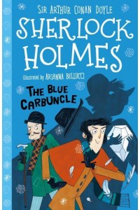 The Blue Carbuncle - The Sherlock Holmes Children's Collection