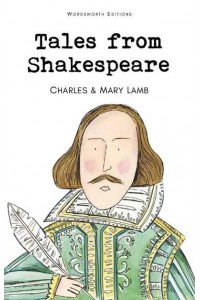 Tales from Shakespeare - Wordsworth Classics