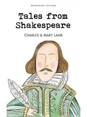 Tales from Shakespeare - Wordsworth Classics