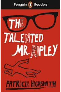 The Talented Mr Ripley - Penguin Readers