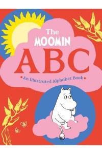 The Moomin ABC An Illustrated Alphabet Book