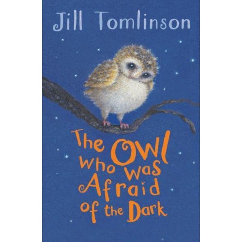 The Owl Who Was Afraid of the Dark