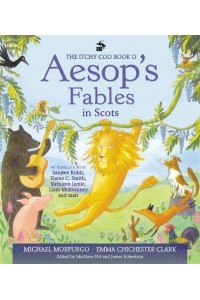 The Itchy Coo Book O Aesop's Fables in Scots