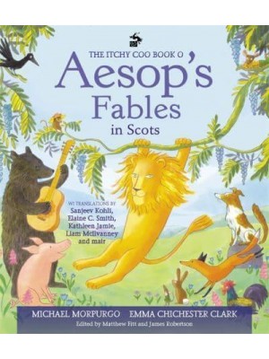 The Itchy Coo Book O Aesop's Fables in Scots