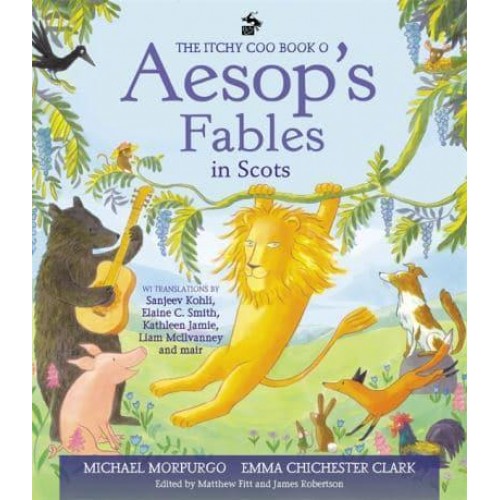 The Itchy Coo Book O Aesop's Fables in Scots
