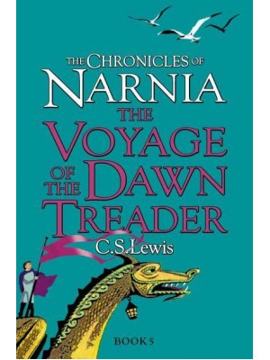 The Voyage of the Dawn Treader - The Chronicles of Narnia