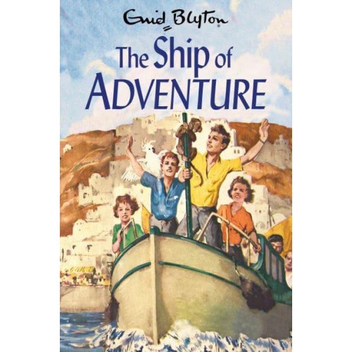 The Ship of Adventure - The Adventure Series