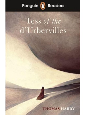 Tess of the d'Urbervilles - Penguin Readers