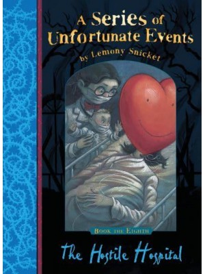 The Hostile Hospital - A Series of Unfortunate Events