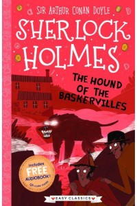 The Hound of the Baskervilles - The Sherlock Holmes Children's Collection