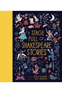 A Stage Full of Shakespeare Stories - World Full Of...