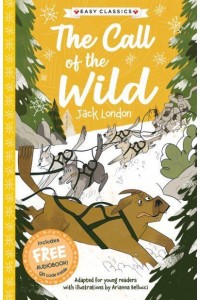 The Call of the Wild - The American Classics Children's Collection