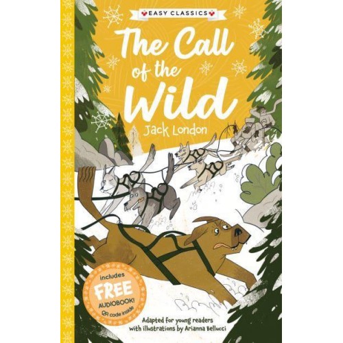 The Call of the Wild - The American Classics Children's Collection