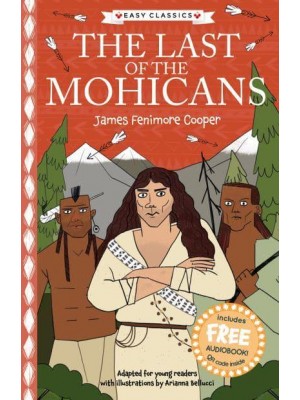 The Last of the Mohicans - The American Classics Children's Collection