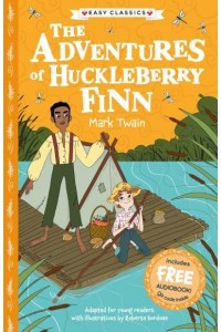 The Adventures of Huckleberry Finn - The American Classics Children's Collection