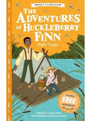 The Adventures of Huckleberry Finn - The American Classics Children's Collection
