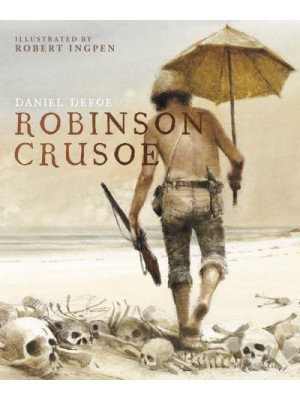 Robinson Crusoe - Robert Ingpen Illustrated Classics