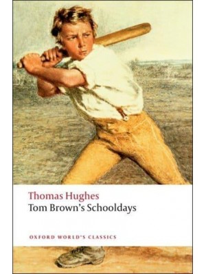 Tom Brown's Schooldays - Oxford World's Classics