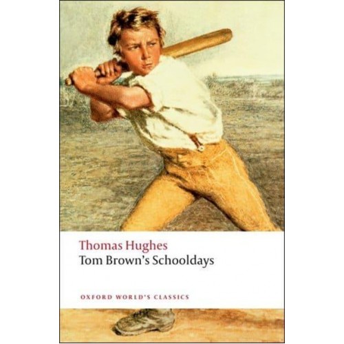 Tom Brown's Schooldays - Oxford World's Classics