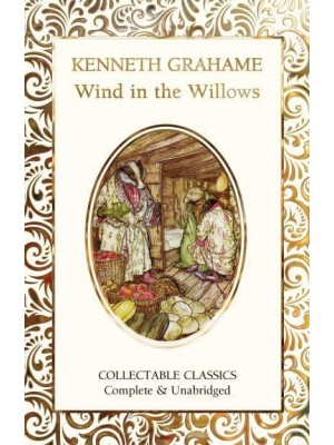 The Wind in the Willows - Flame Tree Collectable Classics