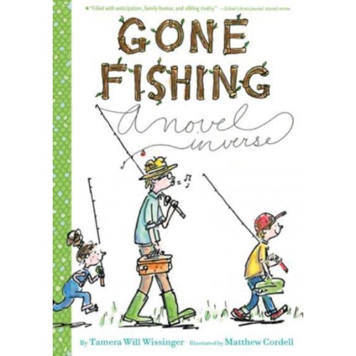 Gone Fishing A Novel in Verse