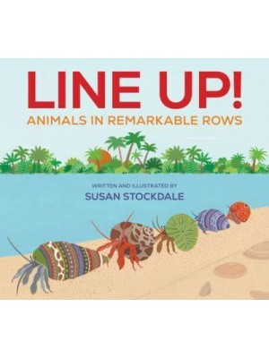 Line Up! Animals in Remarkable Rows