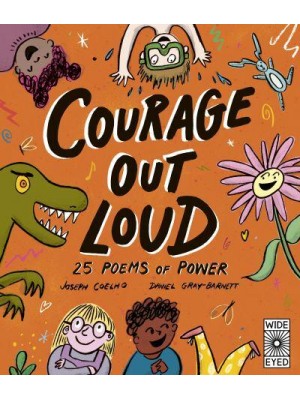 Courage Out Loud 25 Poems of Power