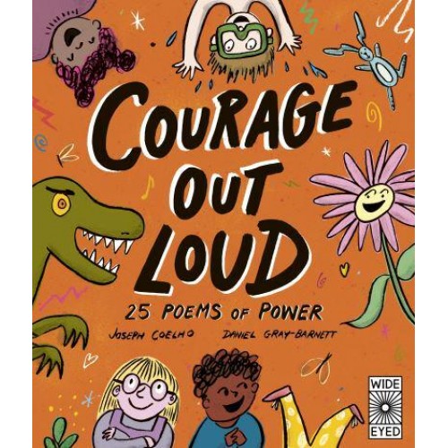 Courage Out Loud 25 Poems of Power
