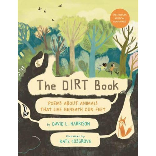 The Dirt Book Poems About Animals That Live Beneath Our Feet