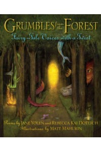 Grumbles from the Forest Fairy-Tale Voices With a Twist