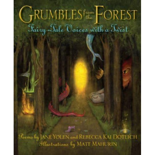 Grumbles from the Forest Fairy-Tale Voices With a Twist