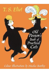 Old Possum's Book of Practical Cats - Faber Children's Classics