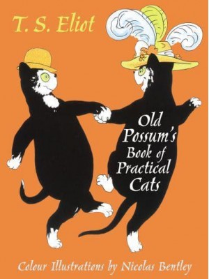 Old Possum's Book of Practical Cats - Faber Children's Classics