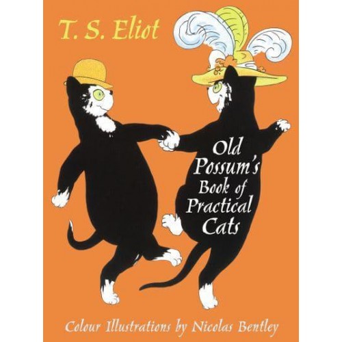 Old Possum's Book of Practical Cats - Faber Children's Classics