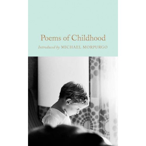 Poems of Childhood - Macmillan Collector's Library