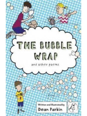 The Bubble Wrap And Other Poems