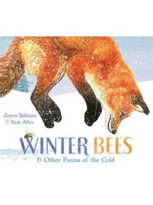 Winter Bees & Other Poems of the Cold