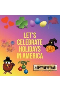 Let's Celebrate Holidays in America