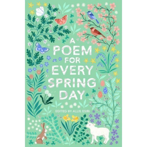 A Poem for Every Spring Day - A Poem for Every Day and Night of the Year