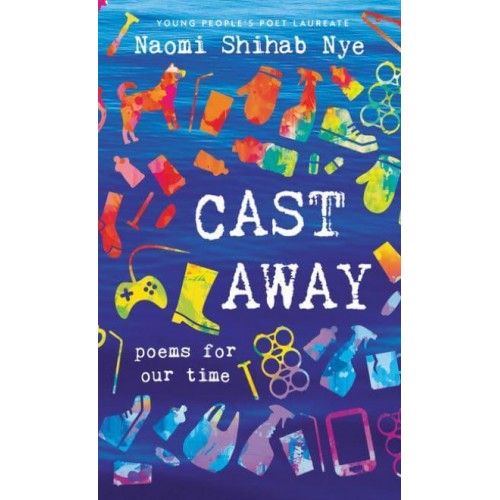 Cast Away Poems of Our Time