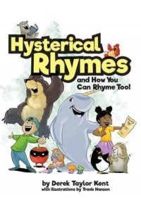 Hysterical Rhymes and How You Can Rhyme Too!