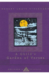 A Child's Garden of Verses - Everyman's Library Children's Classics