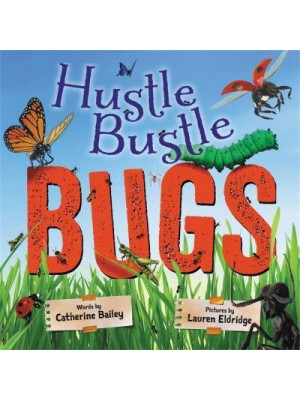 Hustle Bustle Bugs