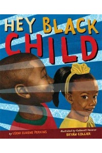 Hey Black Child