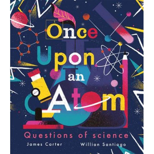 Once Upon an Atom Questions of Science