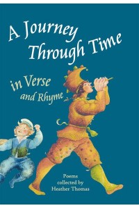 A Journey Through Time in Verse and Rhythm Poems