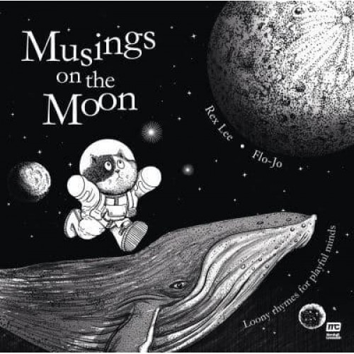 Musings on the Moon Loony Rhymes for Playful Minds