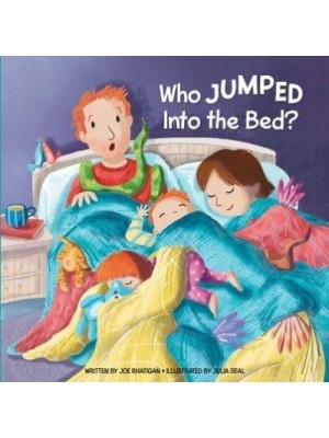 Who Jumped Into the Bed Last Night?