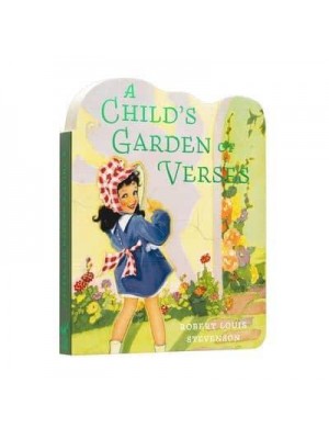 A Child's Garden of Verses Board Book - Children's Die-Cut Board Book