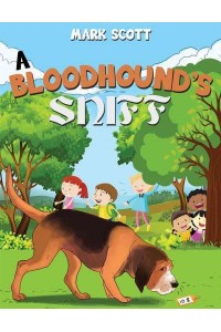 A Bloodhound's Sniff